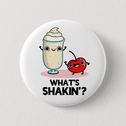 Was ist Shakin Funny Cherry Milkshake Pun? Button (Vorderseite)