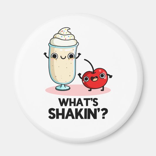 Was ist Shakin Funny Cherry Milkshake Pun? Magnet (Vorne)