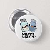 Was ist Shakin Funny Salt and Pepper Shaker Pun? Button (Vorne & Hinten)