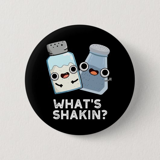 Was ist Shakin Salt and Pepper Shaker Pun Dark BG? Button (Vorderseite)