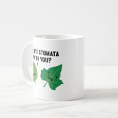 Was ist Stomata mit dir? Kaffeetasse (Vorderseite Links)