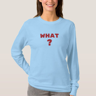 Was ist? T-Shirt