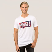 Was ist! Tri-Blend shirt (Vorderseite voll)