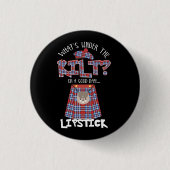 Was ist unter dem Kilt auf einem guten Lipstick Fu Button (Vorderseite)