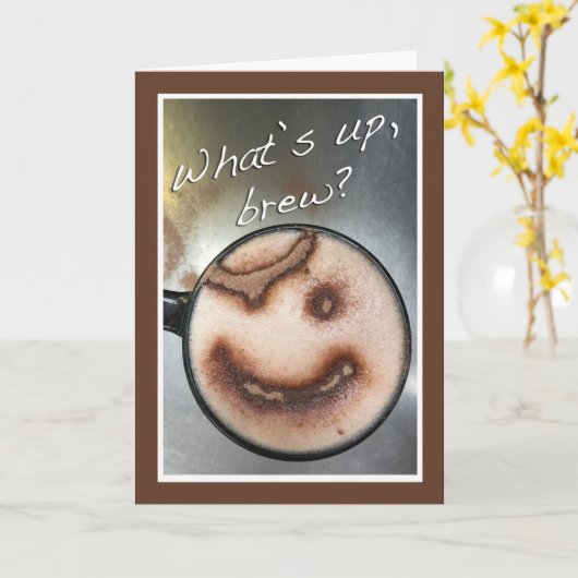 Was ist Up Brew Hello for Friend Get Roasted Karte (Gelbe Blume)