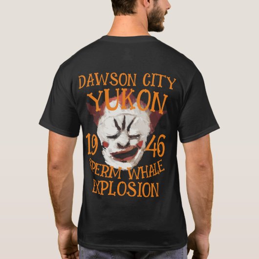 Was je mit Mels Baby Dawson City Yukon passiert is T-Shirt (Rückseite)