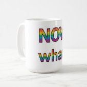 Was jetzt? kaffeetasse (Vorderseite Links)