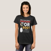 Was kam als Erstes Hühnchen- oder Eierkostüm? T-Shirt (Vorne ganz)