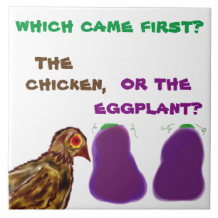 Was kam zuerst? Das Huhn oder Aubergine? Kachel