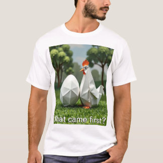 Was kam zuerst, das Huhn oder das Ei? T-Shirt