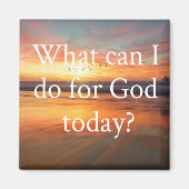 Was kann ich für Gott tun? Magnet (Vorne)