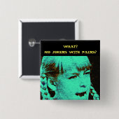 WAS? KEINE JOKER MIT PAAREN? BUTTON (Vorne & Hinten)