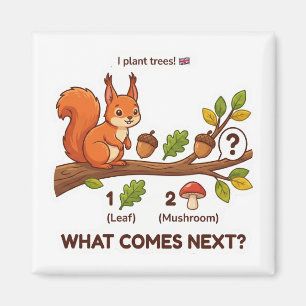 Was kommt als nächstes? Rotes Eichhörnchen UK Must Magnet