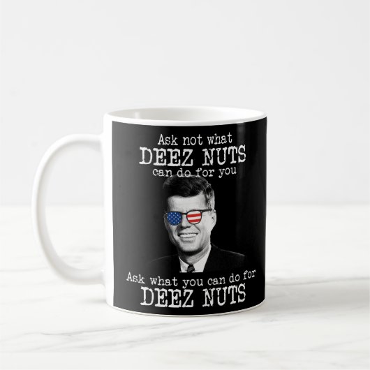 Was können Sie tun, um Deez Nuts JFK John Kennedy? Kaffeetasse (Links)