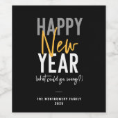 Was könnte schief gehen Neujahr Spaß Weinetikett (Einzelnes Label)