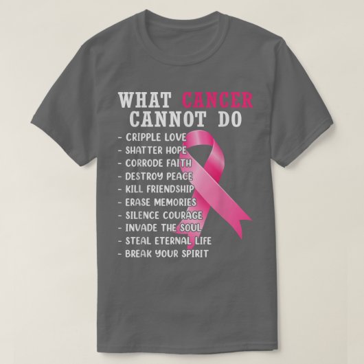 Was Krebs nicht tun kann rosa Ribbon Brustkrebs Aw T-Shirt (Design vorne)