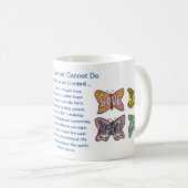 Was Krebs nicht tun kann, um Schmetterlingskaffee- Kaffeetasse (VorderseiteRechts)