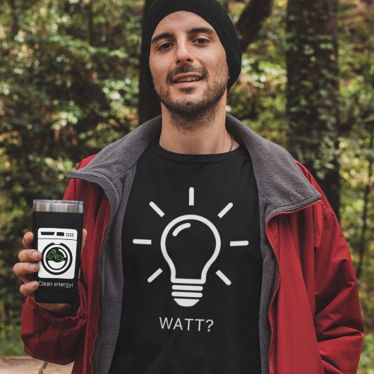 Was? Lightbulb Funny Pun T - Shirt