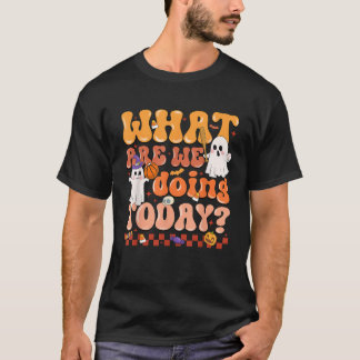 Was machen wir heute Halloween PE Spooky Teache? T-Shirt