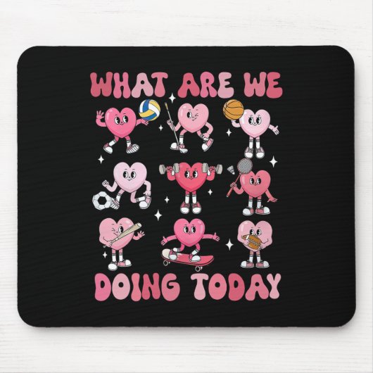 Was machen wir heute, Pe Lehrer Herzen Valentinsta Mousepad (Vorne)