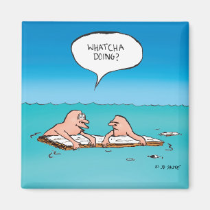 Was machst du? Schiffbruch-Cartoon Magnet