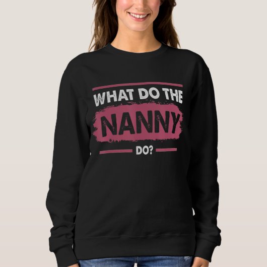 Was macht das Kindermädchen 5 Sweatshirt (Vorderseite)