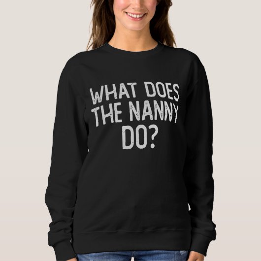 Was macht das Kindermädchen 6 Sweatshirt (Vorderseite)