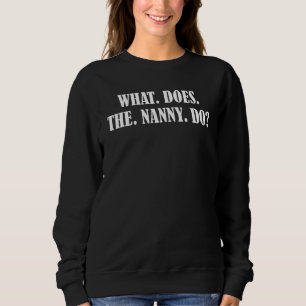 Was macht die Kindermädchen komisch? Sweatshirt