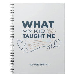 Was mein Kind mich lehrte Bedeutungsvolles Zitat Notizblock