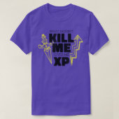 Was mich nicht umbringt, gibt mir XP Video Gaming T-Shirt (Design vorne)