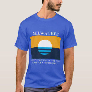 Was Milwaukee berühmt machte T-Shirt