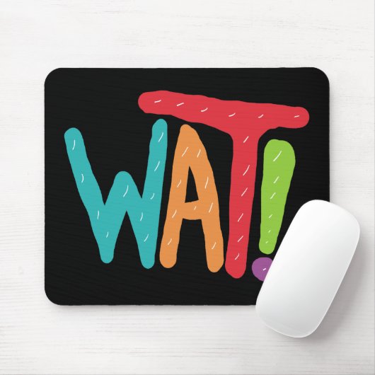 Was! Mousepad (Mit Mouse)