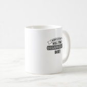 Was nicht tötet, verwirft mich sarkastisch kaffeetasse (VorderseiteRechts)