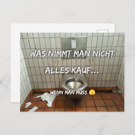 Was nimmt man nicht alles in Kauf…  Postkarte (Vorne/Hinten)