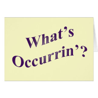 Was Occurrin'? ist