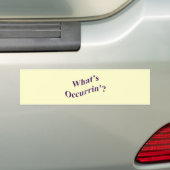 Was Occurrin'? ist Autoaufkleber (Auf Auto)