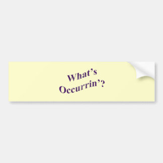 Was Occurrin'? ist Autoaufkleber
