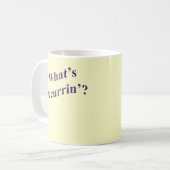 Was Occurrin'? ist Kaffeetasse (Vorderseite Links)