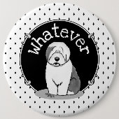 Was? Old English Sheepdog (Grau 1) Funny Button (Vorderseite)