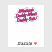 Was Papa Will, erhält Shirt von Yes Daddy Aufkleber (Blatt)