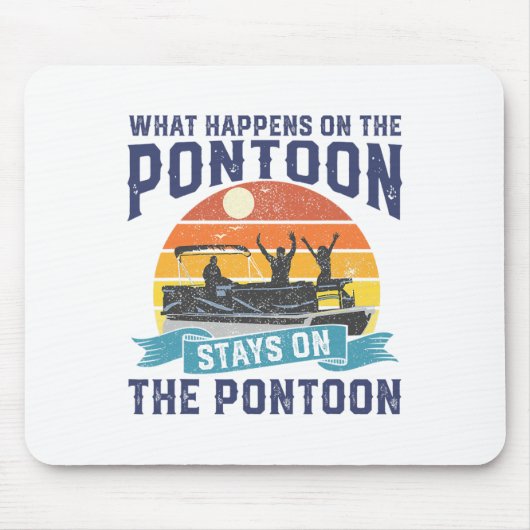 Was passiert auf dem Pontoon Boat Funny Boating Gi Mousepad (Vorne)