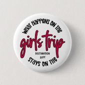 Was passiert auf der Girls Trip Funny Custom Button (Vorderseite)