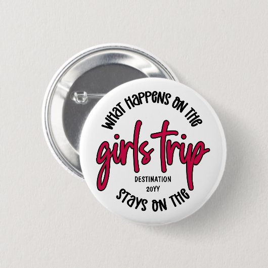 Was passiert auf der Girls Trip Funny Custom Button (Vorne & Hinten)