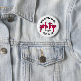 Was passiert auf der Girls Trip Funny Custom Button