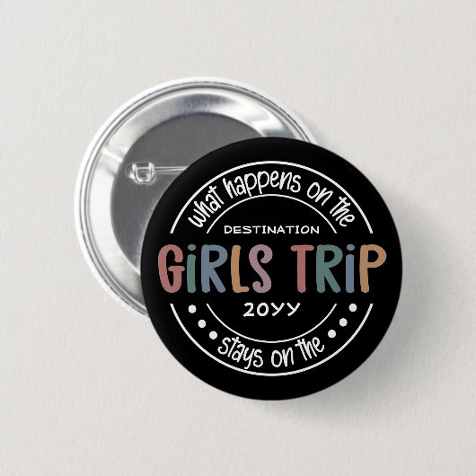 Was passiert auf Girls Trip Custom Girls Weekend Button (Vorne & Hinten)