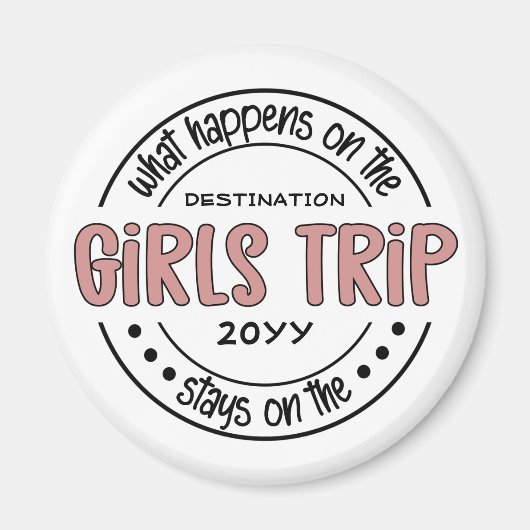 Was passiert auf Girls Trip Custom Girls Weekend Magnet (Vorne)