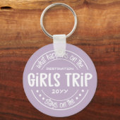 Was passiert auf Girls Trip Custom Girls Weekend Schlüsselanhänger (Vorderseite)