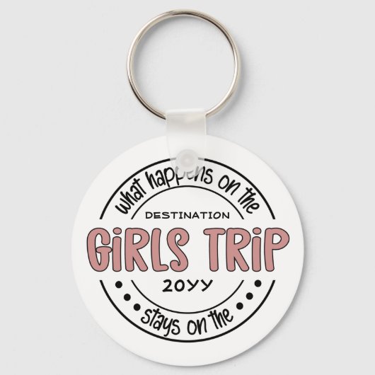 Was passiert auf Girls Trip Custom Girls Weekend Schlüsselanhänger (Vorderseite)
