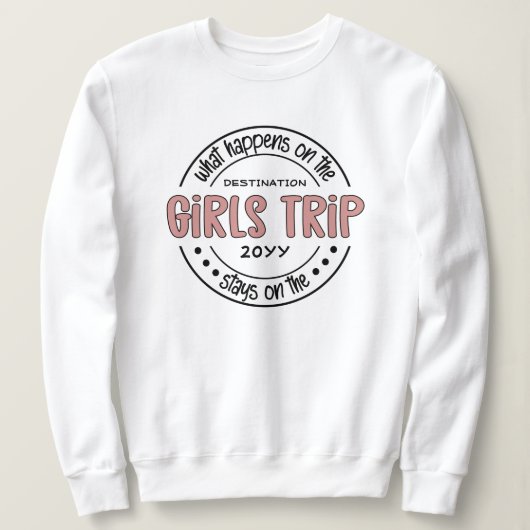Was passiert auf Girls Trip Custom Girls Weekend Sweatshirt (Design vorne)