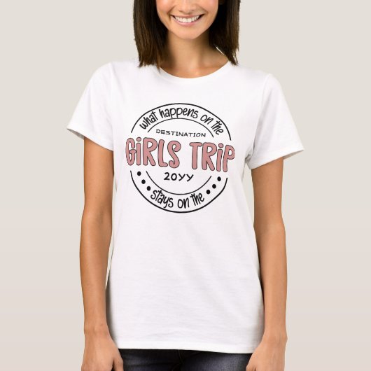 Was passiert auf Girls Trip Custom Girls Weekend T-Shirt (Vorderseite)